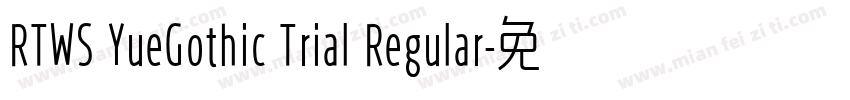 RTWS YueGothic Trial Regular字体转换